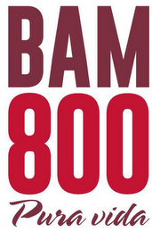 BAM800 PURA VIDA