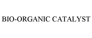 BIO-ORGANIC CATALYST