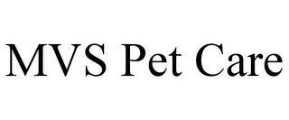 MVS PET CARE