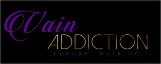 VAIN ADDICTION LUXURY HAIR CO.