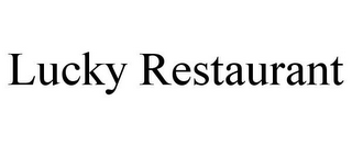 LUCKY RESTAURANT