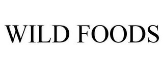 WILD FOODS