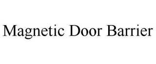 MAGNETIC DOOR BARRIER