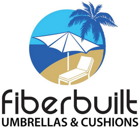 FIBERBUILT UMBRELLAS & CUSHIONS