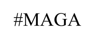 #MAGA