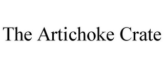 THE ARTICHOKE CRATE