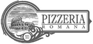 PIZZERIA ROMANA EST. 2012