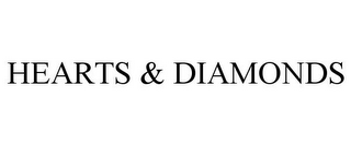 HEARTS & DIAMONDS