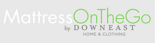 MATTRESS ON THE GO BY DOWNEAST HOME & CLOTHING