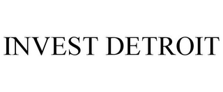 INVEST DETROIT