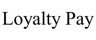 LOYALTY PAY