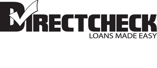 DIRECTCHECK LOANS MADE EASY