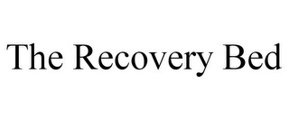 THE RECOVERY BED