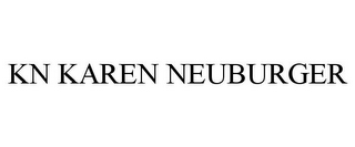 KN KAREN NEUBURGER