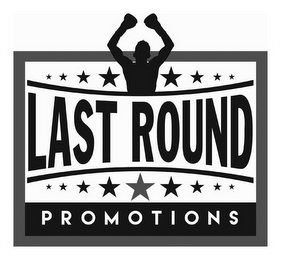 LAST ROUND PROMOTIONS