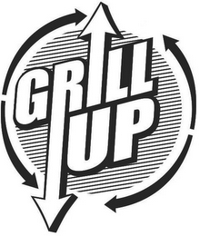 GRILL UP