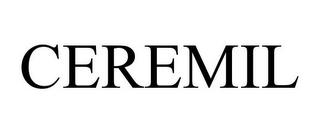 CEREMIL