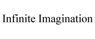 INFINITE IMAGINATION