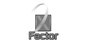 X-FACTOR