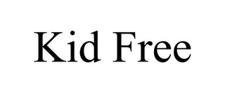 KID FREE