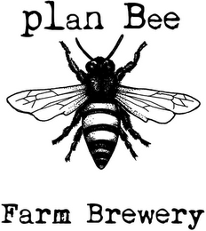 PLAN BEE FARM BREWERY