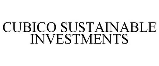 CUBICO SUSTAINABLE INVESTMENTS