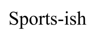 SPORTS-ISH