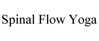 SPINAL FLOW YOGA