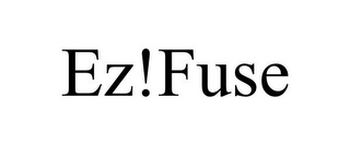 EZ!FUSE