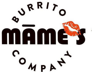 MAME'S BURRITO COMPANY