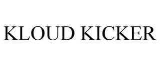 KLOUD KICKER