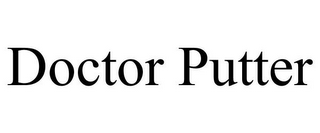 DOCTOR PUTTER