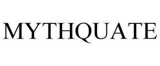 MYTHQUATE