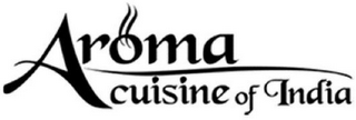 AROMA CUISINE OF INDIA