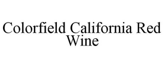 COLORFIELD CALIFORNIA RED WINE