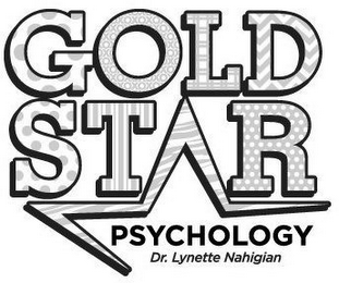 GOLD STAR PSYCHOLOGY DR. LYNETTE NAHIGIAN