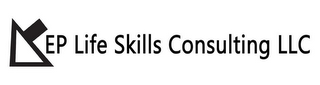 KEP LIFE SKILLS CONSULTING LLC