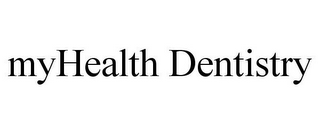 MYHEALTH DENTISTRY