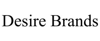 DESIRE BRANDS