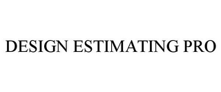 DESIGN ESTIMATING PRO