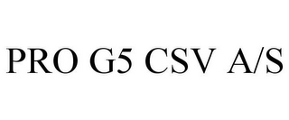 PRO G5 CSV A/S