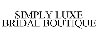 SIMPLY LUXE BRIDAL BOUTIQUE