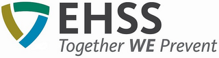 EHSS TOGETHER WE PREVENT