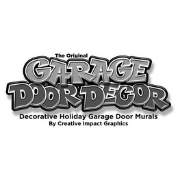 THE ORIGINAL GARAGE DOOR DECOR DECORATIVE HOLIDAY GARAGE DOOR MURALS BY CREATIVE IMPACT GRAPHICS