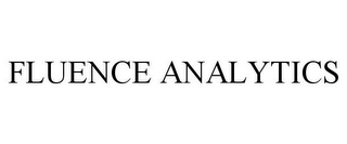 FLUENCE ANALYTICS