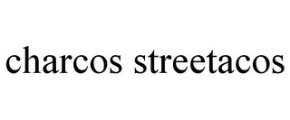CHARCOS STREETACOS