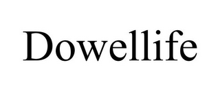 DOWELLIFE