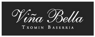 VINA BELLA TXOMINA BASERRIA