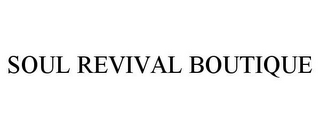 SOUL REVIVAL BOUTIQUE