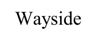 WAYSIDE